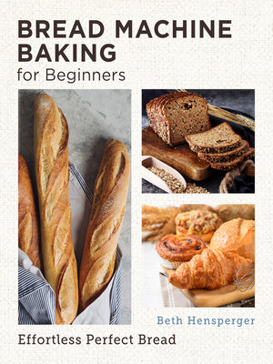Bread Machine Baking for Beginners - ebook